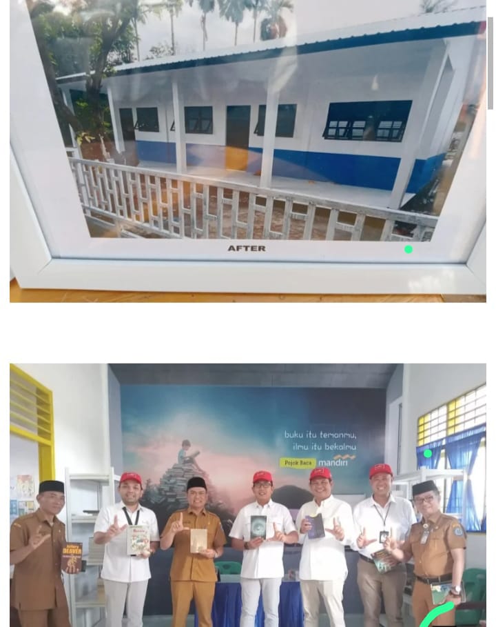  Gedung Sekolah yang di renovasi dan foto bersama PLT Kadis Pendidikan dengan Para guru SDN 12 Rantau Selatan bersama Perwakilan Bank Mandiri.