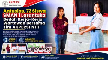 SMAN 1 LARANTUKA APRESIASI AKPERSI NTT: PELATIHAN JURNALISTIK BERI PERSPEKTIF BARU SISWA