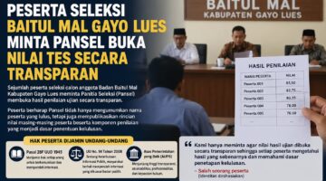 Peserta Seleksi Baitul Mal Kabupaten Gayo Lues Minta Pansel Buka Nilai Tes Secara Transparan